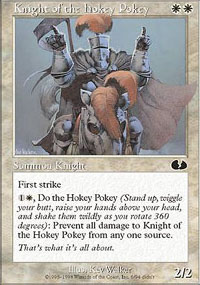 Knight of the Hokey Pokey - Unglued