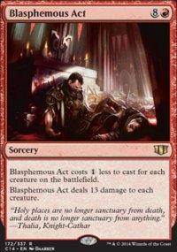 Blasphemous Act - Commander 2014