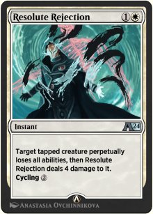 Resolute Rejection - Alchemy: Exclusive Cards