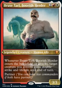 Bruse Tarl, Boorish Herder - Commander Legends