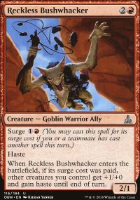 Reckless Bushwhacker - Oath of the Gatewatch
