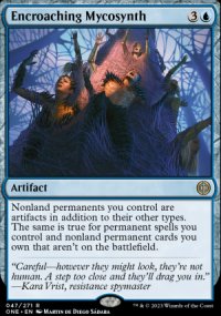 Encroaching Mycosynth - Phyrexia: All Will Be One