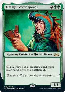 Timmy, Power Gamer - Unsanctioned